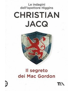 Christian Jacq:il segreto dei Mac Gordon ed.TEA NUOVO sconto 50% B03