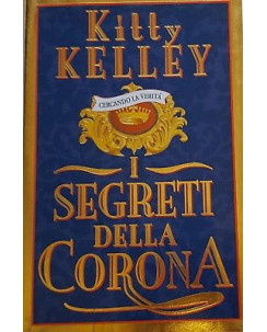 Kitty Kelley: I Segreti della Corona ed. Sperling & Kupfer A98