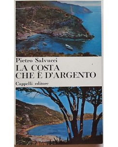Pietro Salvucci: La Costa che e' d'Argento ed. Cappelli 1965 A93