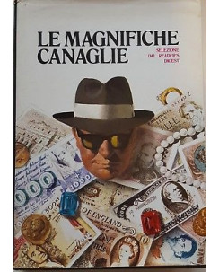 Le magnifiche canaglie. Selezione dal Reader's Digest 1973 A98