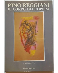 Pino Reggiani: Il Corpo dell'Opera ed. Carte Segrete A25