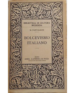 M. Pantaleoni: Bolcevismo italiano ed. Laterza & Figli 1922 A98