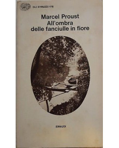 Marcel Proust: All'ombra delle fanciulle in fiore ed. Einaudi A98