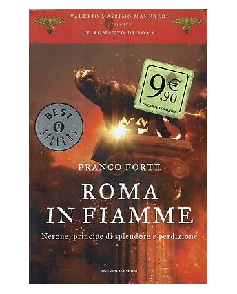 Franco Forte:Roma in fiamme Nerone principe ed.Oscar Mondadori sconto 50% B01