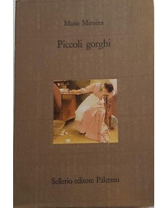 Maria Messina: Piccoli gorghi ed. Sellerio 1988 A98