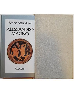 Mario Attilio Levi: Alessandro Magno CON COFANETTO ed. Rusconi 1977 A98