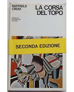 Raffaele Crovi: La corsa del topo ed. Arnoldo Mondadori 1968 A93