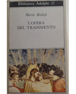 Mario Brelich: L'opera del tradimento ed. Adelphi 1975 A98