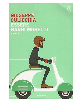 Giuseppe Colicchia:essere Nanni Moretti ed.Mondadori sconto 50% B01