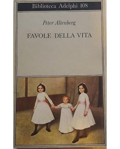 Peter Altenberg: Favole della vita ed. Adelphi 1981 A98