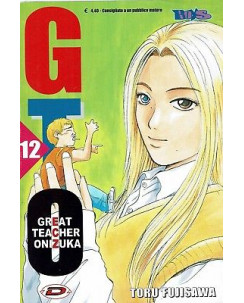 GTO Great Teacher Onizuka n. 12 di Toru Fujisawa - ed. Dynit