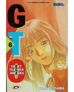 GTO Great Teacher Onizuka n.  6 di Toru Fujisawa - ed. Dynit