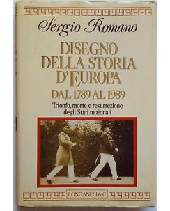 Sergio Romano: Disegno della storia d'Europa dal 1789 al 1989 ed. Longanesi A94