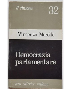 Vincenzo Merolle: Democrazia parlamentare ed. Pan Milano 1974 A93