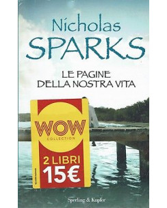 Nicholas Sparks:le pagine della nostra vita ed.Sperling NUOVO sconto 50% B01