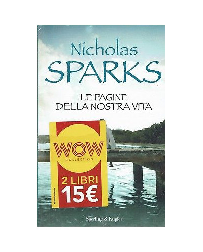 Nicholas Sparks:le pagine della nostra vita ed.Sperling NUOVO scont