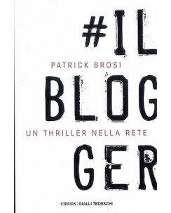 Patrick Brosi:il Blogger ed.Emons NUOVO sconto 50% B04