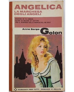 Anne Serge Golon: Angelica la Marchesa degli Angeli ed. Garzanti 1964 A93