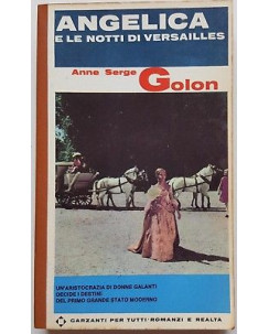 Anne Serge Golon: Angelica e le notti di Versailles ed. Garzanti 1965 A93