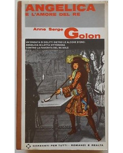 Anne Serge Golon: Angelica e l'amore del re ed. Garzanti A16