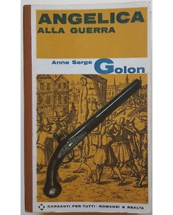 Anne Serge Golon: Angelica alla guerra ed. Garzanti A16