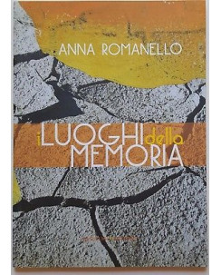 Anna Romanello: Luoghi della Memoria ed. Gangemi A25