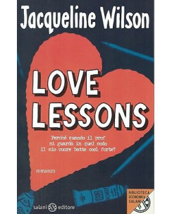 Jacqueline Wilson: Love lessons ed.Salani NUOVO sconto 50% B04