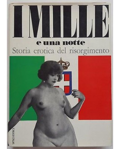 AAVV: I Mille e una notte. Storia erotica del Risorgimento ed. Tattilo 1974 A93