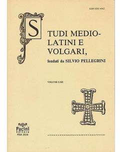 Studi Medio-Latini e volgari volume LXII ed.Pacini NUOVO sconto 50% B04