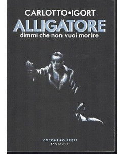 Carlotto, Igort : Alligatore ed. Coconino FU18