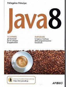 Principe: Java 8 Guida Completa ed. Apogeo SCONTO 50% NUOVO! FF12