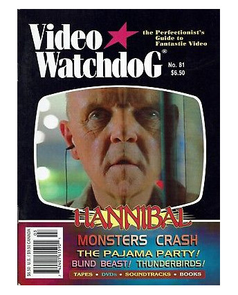 Video Watchdog  81 guide to Fantastic video:Hannibal,Thunderbirds A94