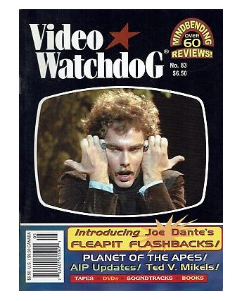 Video Watchdog  83 guide to Fantastic video:Planet of the Apes,V.Mikels A94