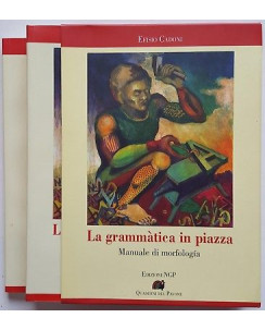 Efisio Cadoni: La grammatica in piazza 2 VOL. CON COFANETTO ed. Bonnard A94