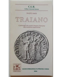 Fausto Masi: Traiano [Impero Romano massima espansione] ed. E.I.L.E.S. A18