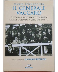 Mario Pennacchia: Il Generale Vaccaro ed. Nuove Idee A94
