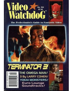 Video Watchdog 104 guide to Fantastic video:Terminator 3,Larry Cohen,Yokai M A94