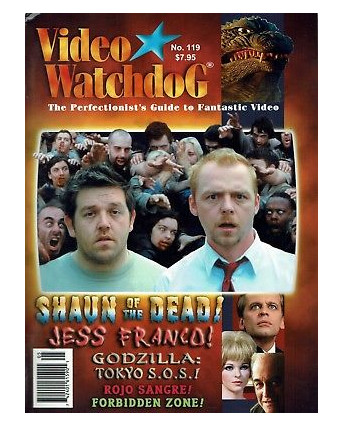 Video Watchdog 119 guide to Fantastic video:Godzilla,Shaun of the Dead,Rojo  A94