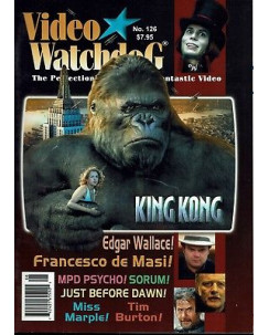 Video Watchdog 126 guide to Fantastic video:King Kong Tim Burton MPD Psycho A94