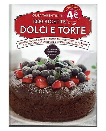 Trentini Troiani: 1000 ricette di dolci e torte ed. Newton NUOVO SCONTO 50% B10