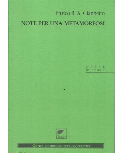 Enrico R.A. Giannetto:Note per una metamofrosi ed.Ortica NUOVO sconto 50% B47