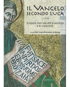 Il Vangelo secondo Luca (CC. 1,1-9,50) ed.Marcianum Press NUOVO sconto 50% B47
