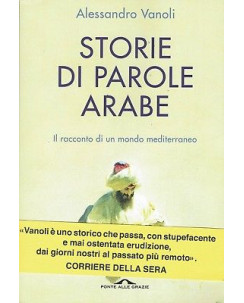 A.Vanoli:storie di parole arabe ed.Ponte alle Grazie NUOVO sconto 50% B08
