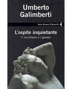 Umberto Galimberti:l'ospite inquietante ed.Feltrinelli NUOVO sconto 50% B09