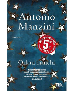 Antonio Manzini:orfani bianchi ed.TEA NUOVO sconto 50% B41