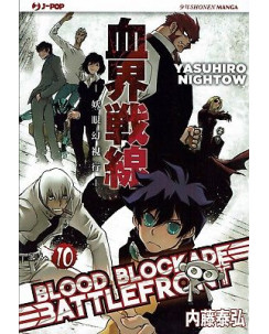 Blood Blockade Battlefront 10 di Y.Nightow ed J-pop sconto 50%