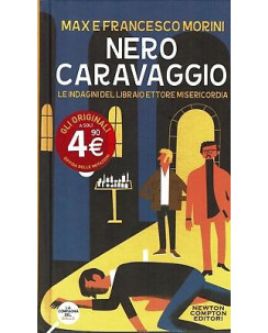F.Morini:Nero Caravaggio ed.Newton NUOVO sconto 50% B35