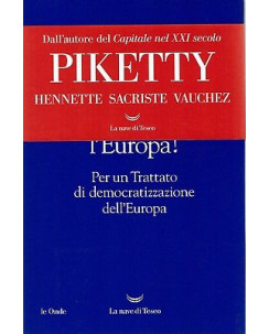 Hennette Piketty:democratizzare l'Europa trattato ed.La Nav NUOVO sconto 50% B05