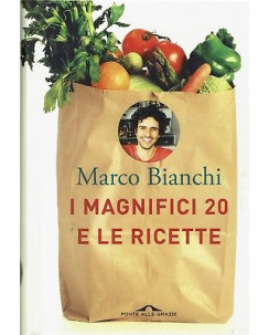 M.Bianchi:i magnifici 20 e le ricette ed.Ponte alle Grazie NUOVO sconto 50%  B12