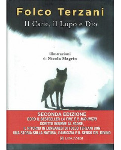 Folco Terzani:il cane,il lupo e Dio ed.Longanesi NUOVO sconto 50% B20